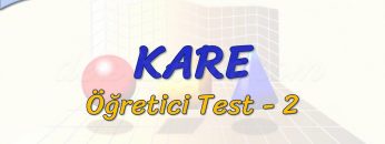 KARE / ÖĞRETİCİ TEST – 2 (AYT)