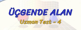 ÜÇGENDE ALAN / UZMAN TEST – 4 (TYT)