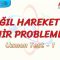 BAĞIL HAREKET VE NEHİR PROBLEMLERİ / UZMAN TEST – 1