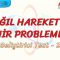 BAĞIL HAREKET VE NEHİR PROBLEMLERİ / GELİŞTİRİCİ TEST – 2