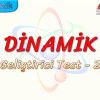DİNAMİK / GELİŞTİRİCİ TEST – 2
