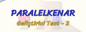 PARALELKENAR / GELİŞTİRİCİ TEST – 2 (AYT)