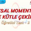 AÇISAL MOMENTUM VE KÜTLE ÇEKİMİ / ÖĞRETİCİ TEST –  2