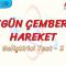 DÜZGÜN ÇEMBERSEL HAREKET / GELİŞTİRİCİ TEST – 2
