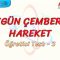 DÜZGÜN ÇEMBERSEL HAREKET / ÖĞRETİCİ TEST – 3