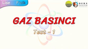GAZ BASINCI / YAPRAK TEST – 1