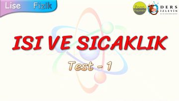 ISI VE SICAKLIK / YAPRAK TEST – 1