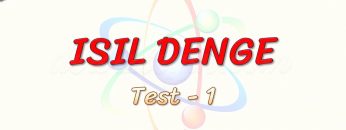 ISIL DENGE / YAPRAK TEST – 1