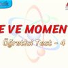 İTME VE MOMENTUM / ÖĞRETİCİ TEST – 4