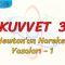 KUVVET – 3 / NEWTONUN HAREKET YASALARI – 1