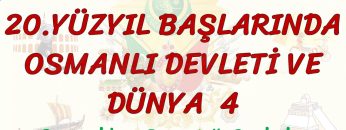 20. YÜZYIL BAŞLARINDA OSMANLI DEVLETİ VE DÜNYA – 4 / OSMANLININ SAVAŞTIĞI CEPHELER