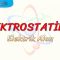 ELEKTROSTATİK – 5 / ELEKTRİK ALAN