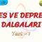 SES VE DEPREM DALGALARI / YAPRAK TEST – 1