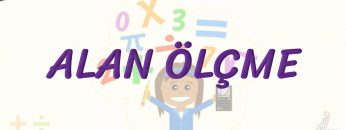 ALAN ÖLÇME