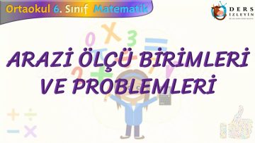 ARAZİ ÖLÇÜ BİRİMLERİ VE PROBLEMLERİ