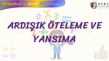 ARDIŞIK ÖTELEME VE YANSIMA