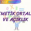ARİTMETİK ORTALAMA VE AÇIKLIK