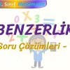 BENZERLİK / SORU ÇÖZÜMLERİ  – 1