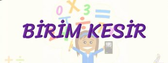 BİRİM KESİR