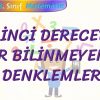 BİRİNCİ DERECEDEN BİR BİLİNMEYENLİ DENKLEMLER