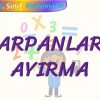 ÇARPANLARA AYIRMA