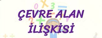 ÇEVRE ALAN İLİŞKİSİ