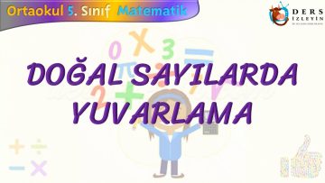 DOĞAL SAYILARDA YUVARLAMA