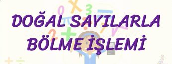 DOĞAL SAYILARLA BÖLME İŞLEMİ