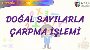 DOĞAL SAYILARLA ÇARPMA İŞLEMİ