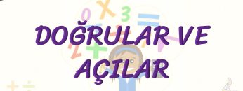 DOĞRULAR VE AÇILAR