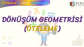 DÖNÜŞÜM GEOMETRİSİ / ÖTELEME