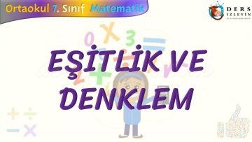 EŞİTLİK VE DENKLEM