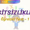 EŞİTSİZLİKLER / ÖĞRETİCİ TEST – 1