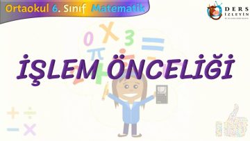 İŞLEM ÖNCELİĞİ