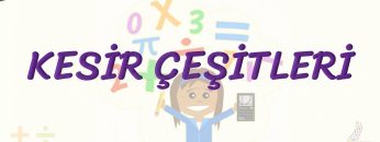 KESİR ÇEŞİTLERİ