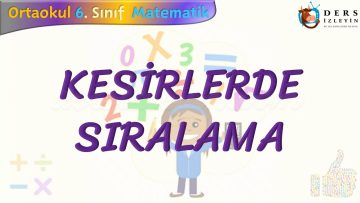 KESİRLERDE SIRALAMA