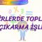 KESİRLERDE TOPLAMA VE ÇIKARMA İŞLEMİ