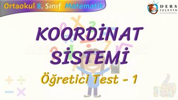 KOORDİNAT SİSTEMİ / ÖĞRETİCİ TEST – 1