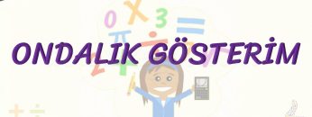 ONDALIK GÖSTERİM
