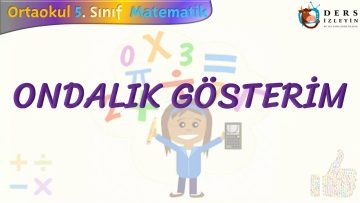 ONDALIK GÖSTERİM