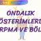 ONDALIK GÖSTERİMLERDE ÇARPMA VE BÖLME