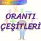 ORANTI ÇEŞİTLERİ