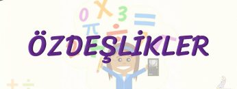 ÖZDEŞLİKLER