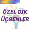 ÖZEL DİK ÜÇGENLER