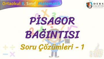 PİSAGOR BAĞINTISI / SORU ÇÖZÜMLERİ
