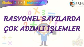 RASYONEL SAYILARDA ÇOK ADIMLI İŞLEMLER