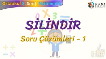 SİLİNDİR / SORU ÇÖZÜMLERİ – 1