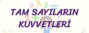 TAM SAYILARIN KUVVETLERİ