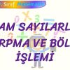 TAM SAYILARLA ÇARPMA VE BÖLME İŞLEMİ