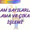 TAM SAYILARLA TOPLAMA VE ÇIKARMA İŞLEMİ